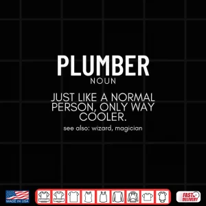 Design Plumber Definition Funny Plumber Shirt