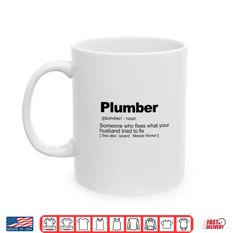 Mug Plumber Definition Shirt