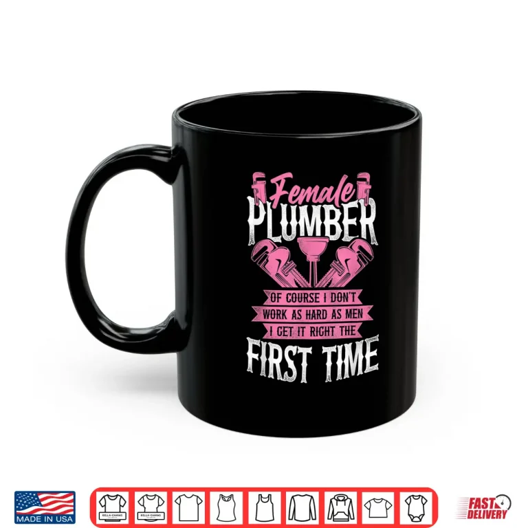 Mug Plumbing Plumber Of Course I Dont Shirt