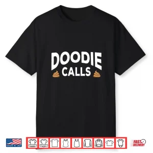 Doodie Calls Plumber Doggy Doo Septic Pumper Truck Driver Shirt
