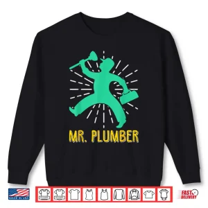 Sweatshirt Mr Plumber Plumber Design Shirt
