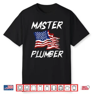 Patriotic Master Plumber Us Flag Plumbing Expert Shirt