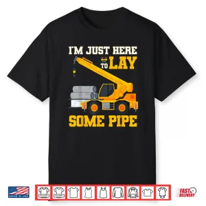 Pipe Layer Excavator Laying Pipe Shirt