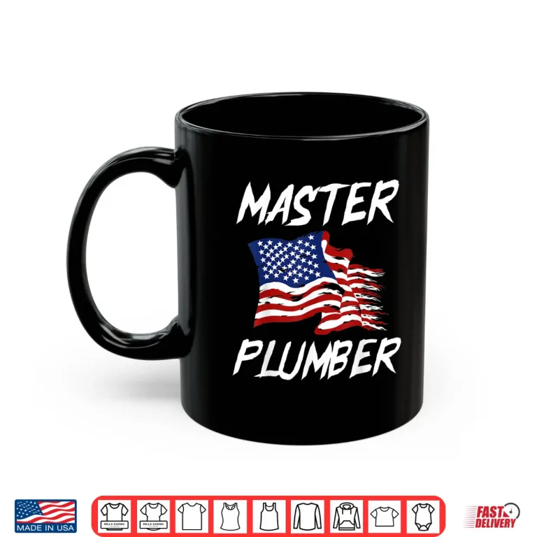 Mug Patriotic Master Plumber US Flag Plumbing Expert Shirt