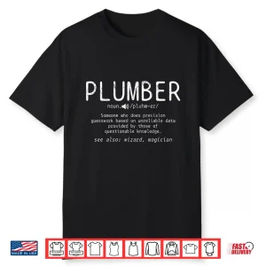 Plumber Definition Plumbing Dictionary Plumber Shirt