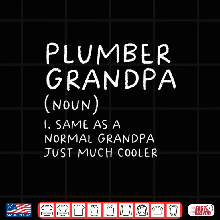 Design Plumber Grandparent Definition Plumbing Shirt
