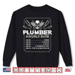Plumber Hourly Rate Shirt 2 Sweatshirt Plumber Hourly Rate Shirt