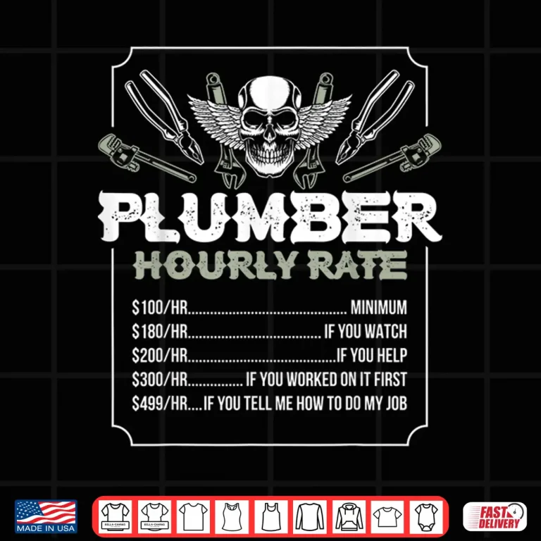 Design Plumber Hourly Rate Shirt