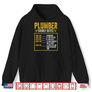 Hoodie Plumber Plumber Hourly Rate Plumber Shirt