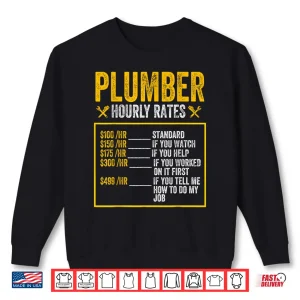 Sweatshirt Plumber Plumber Hourly Rate Plumber Shirt