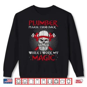 Sweatshirt Plumbing Plumber Please Stand Back While I Vintage Shirt