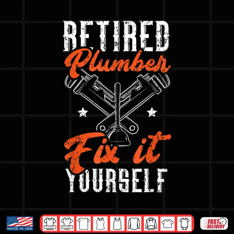 Design Retired Plumber Fix It Yourself Plumbing Drain Surgeon Shirt