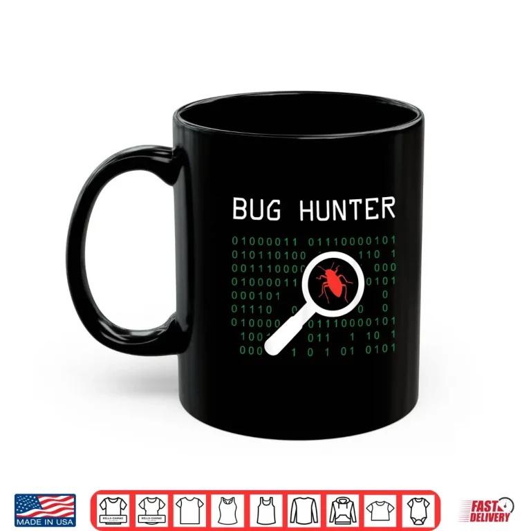 Mug Bug Hunter Error Coding Gift Computer Developer It Scientist Shirt