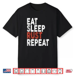 Eat Sleep Rust Repeat Shirt   Coder Programmer Tee Shirt