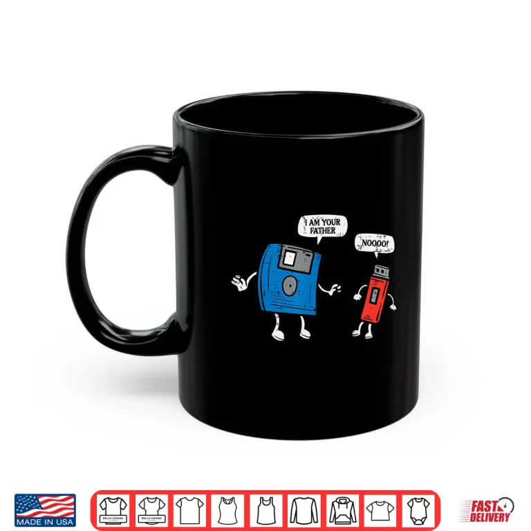 Mug Floppy Disk Usb Drive Im Your Father Fun Computer Men Women Shirt