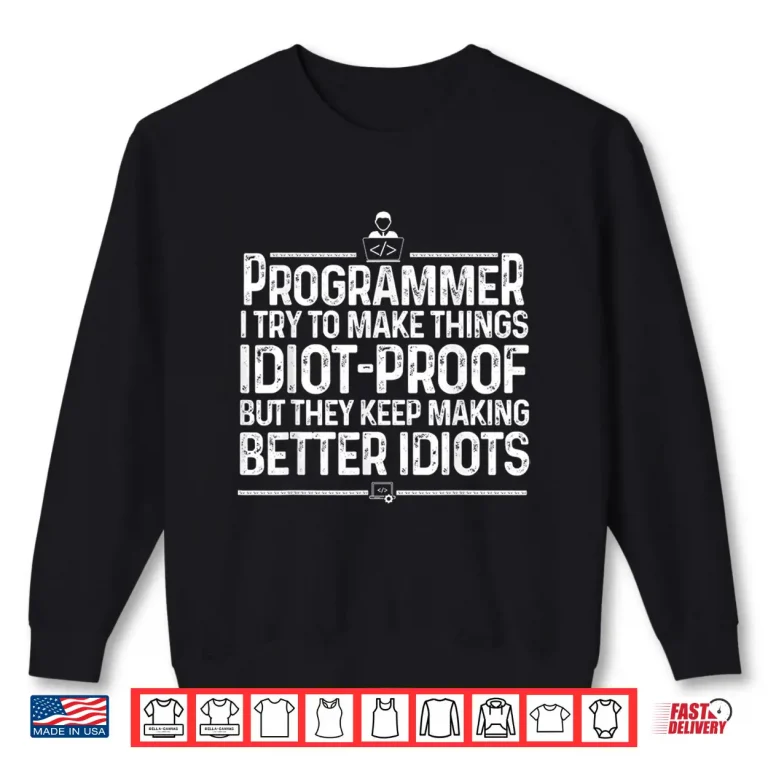 Sweatshirt Funny Programmer Art Men Women Computer Coder Programming Shirt