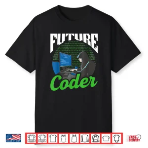 Future Coder Sayings Programmer Code Coding Shirt