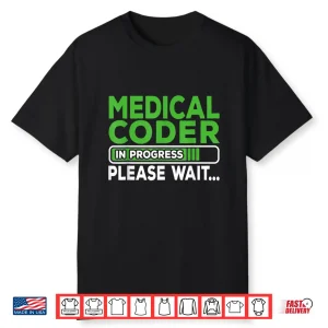 Future Medical Coder Medical Coding Shirt