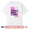 Girl Who Code Programmer Coder Shirt