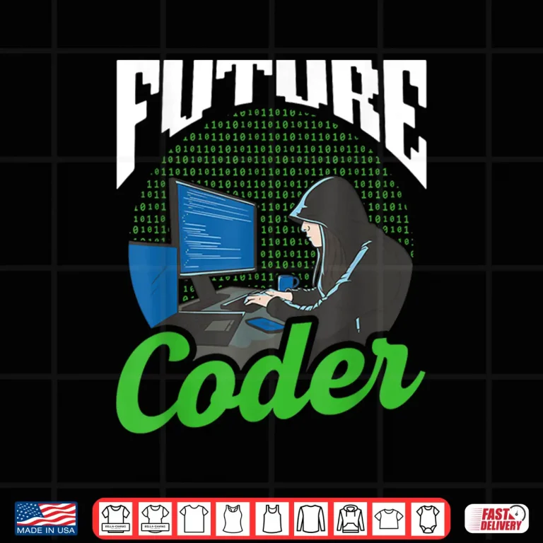 Design Future Coder Sayings Programmer Code Coding Shirt
