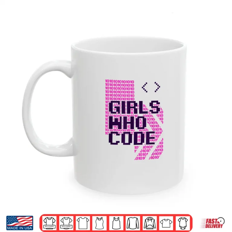 Mug Girl Who Code Programmer Coder Shirt