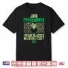 Java Programmer I Wear Glasses Computer Nerd Coder Coding Shirt