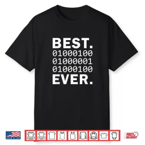 Best Dad Ever In Binary Code. Funny Father’S Papa Coder Gift Shirt