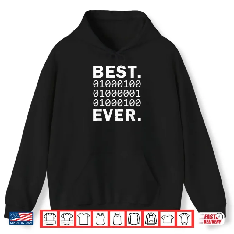 Hoodie Best Dad Ever In Binary Code. Funny FatherS Papa Coder Gift Shirt