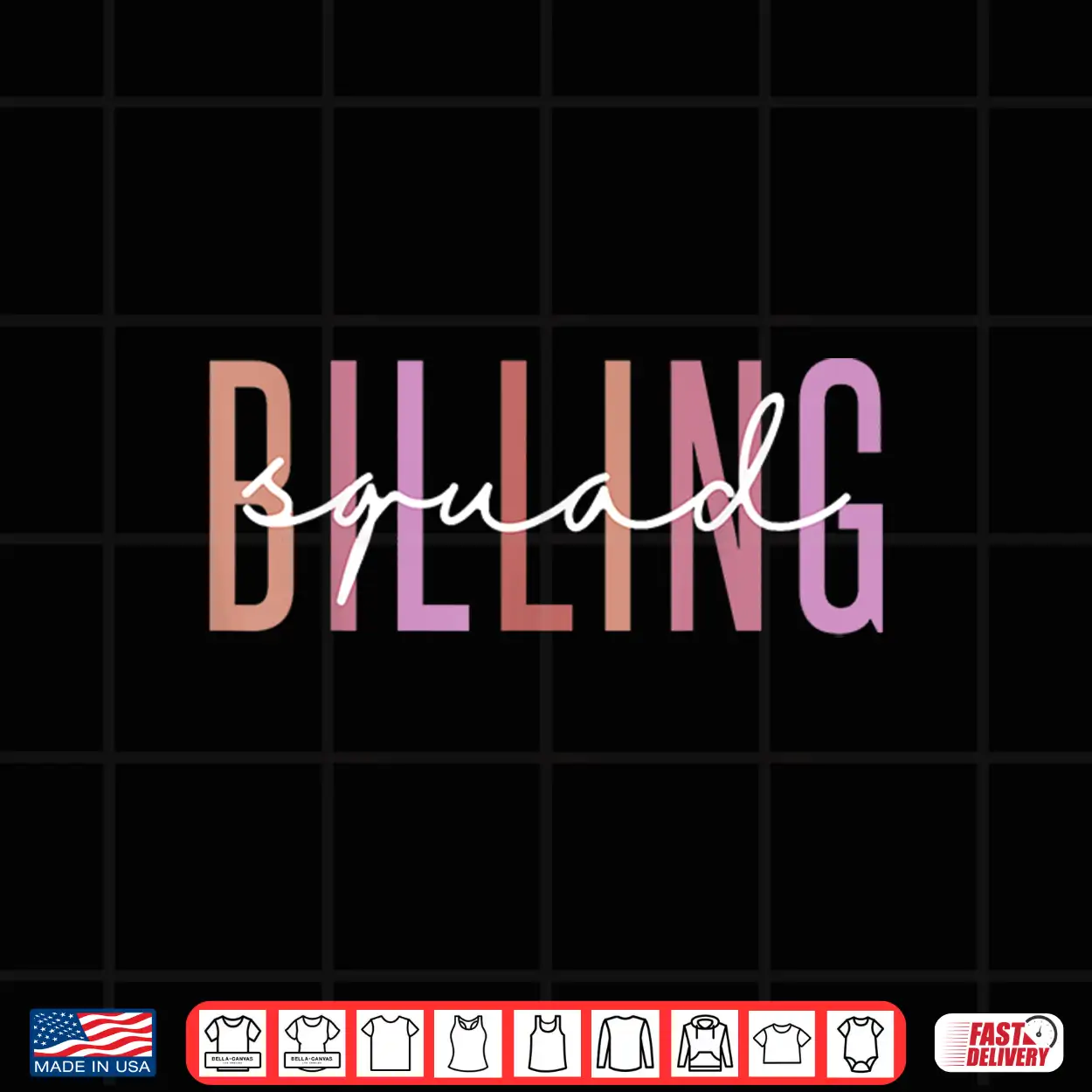 Billing Squad Medical Billing Specialist Clinical Coder Shirt Billing Squad Medical Billing Specialist Clinical Coder Shirt