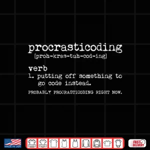 Design Procrasticoding Definition Funny Coding Programmer Women Men Shirt