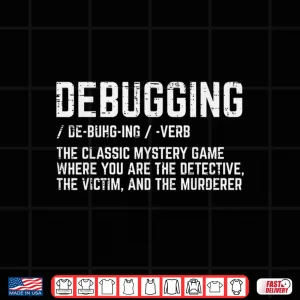 Design Programmer Debugging Definition Funny It Developer Men Women Shirt