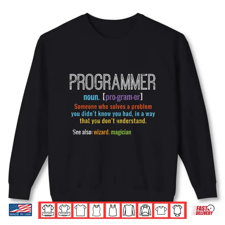 Sweatshirt Programmer Definition It Software Developer Coder Men Women Shirt
