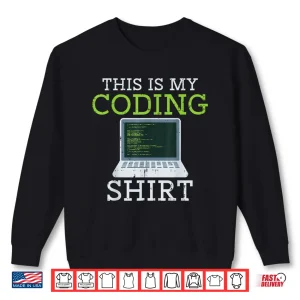 Sweatshirt Programmer This Is My Coding Shirt Coder Developer Men Women Shirt