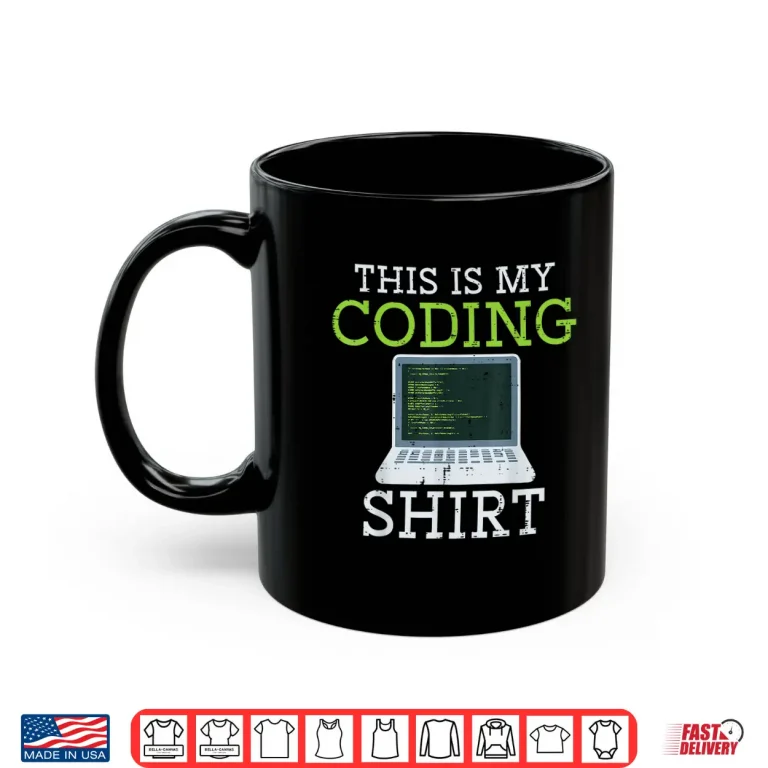 Mug Programmer This Is My Coding Shirt Coder Developer Men Women Shirt