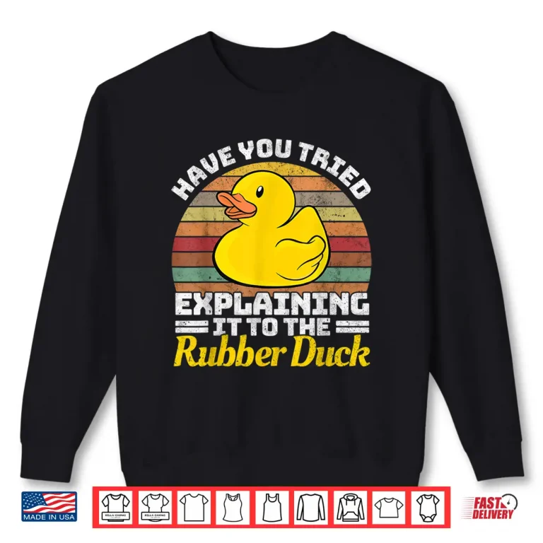 Sweatshirt Programming Rubber Duck Software Developer Debugging Shirt