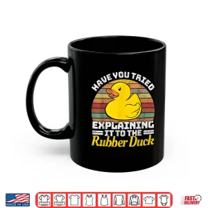 Mug Programming Rubber Duck Software Developer Debugging Shirt