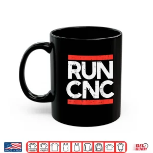 Run Cnc Programmers Machinist Engineer Gcode G28 Men Women Shirt 2 Mug Run Cnc Programmers Machinist Engineer Gcode G28 Men Women Shirt
