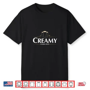 Creamy Fookin Pints Irish Drinking St Patricks Pub Shirt