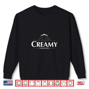 Sweatshirt Creamy Fookin Pints Irish Drinking St Patricks Pub Shirt