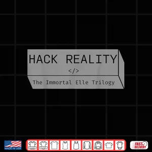 Design Hack Reality The Immortal Elle Trilogy Sci Fi Shirt