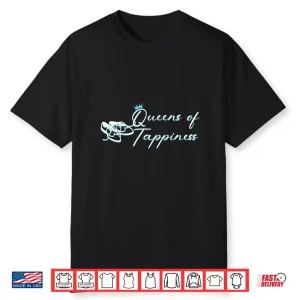 Queens Of Tappiness 2026 Tap Dance Event Shirt