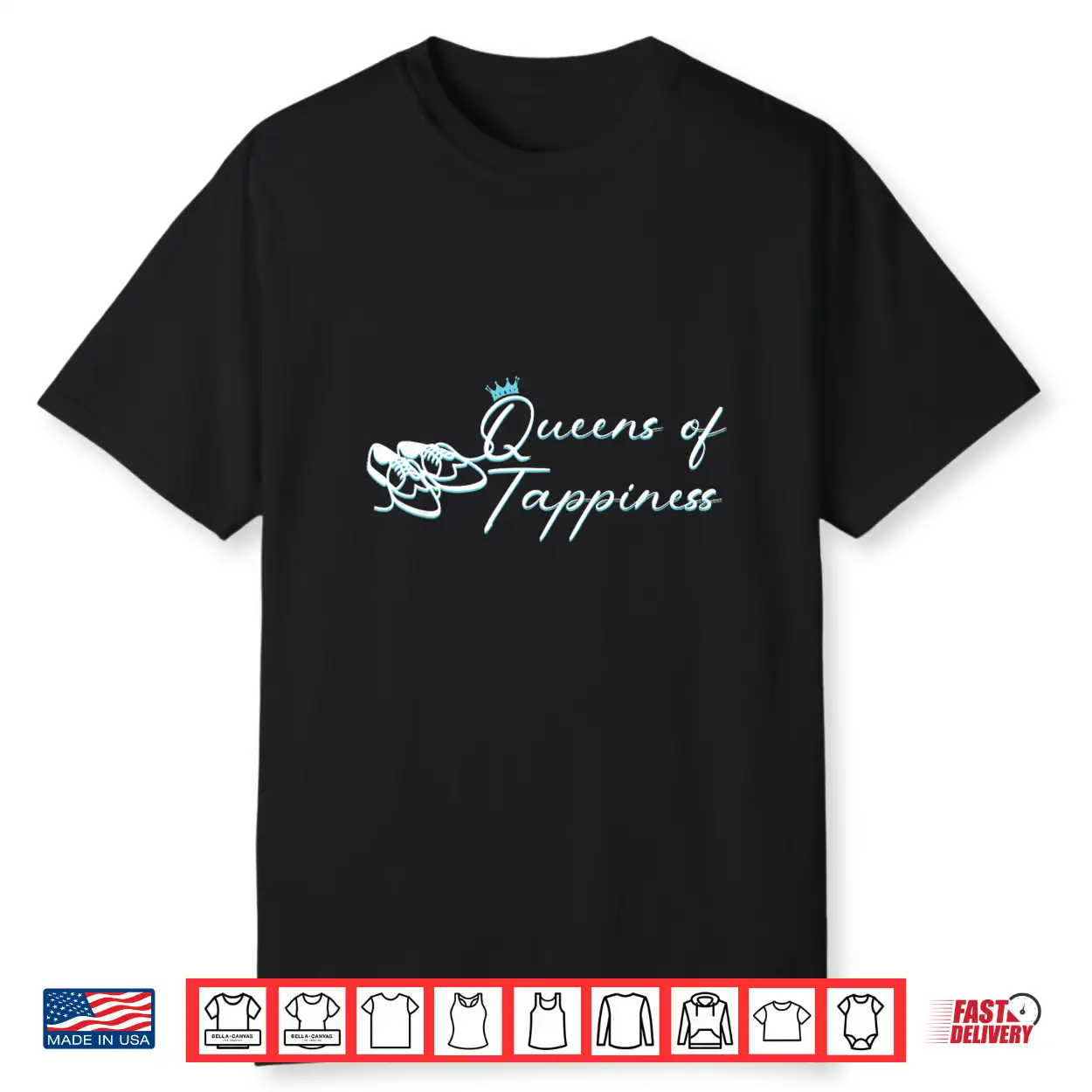 Queens Of Tappiness 2026 Tap Dance Event Shirt Queens Of Tappiness 2026 Tap Dance Event Shirt