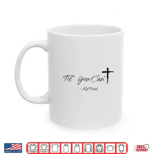 Til You Can'T Cross Christian Motivation Shirt 2 Mug Til You CanT Cross Christian Motivation Shirt