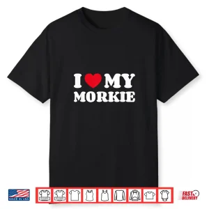 Yorkteses Morkies Yorktese Dog Owner Heart Shirt