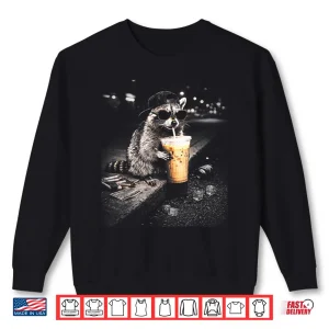 Funny Raccoon Drinking Iced Coffee Lover Humor Shirt 2 Sweatshirt Funny Raccoon Drinking Iced Coffee Lover Humor Shirt