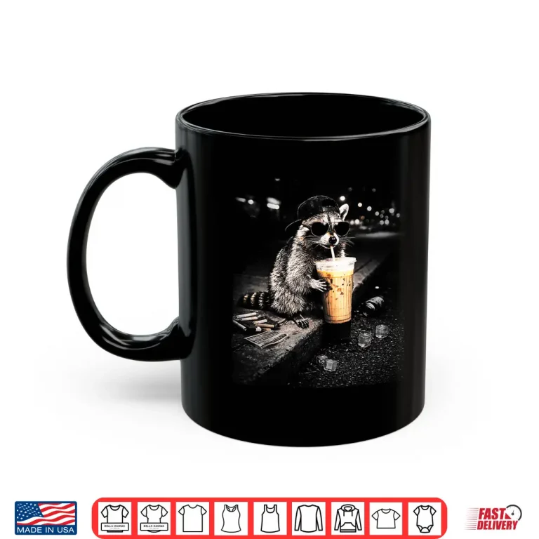Mug Funny Raccoon Drinking Iced Coffee Lover Humor Shirt