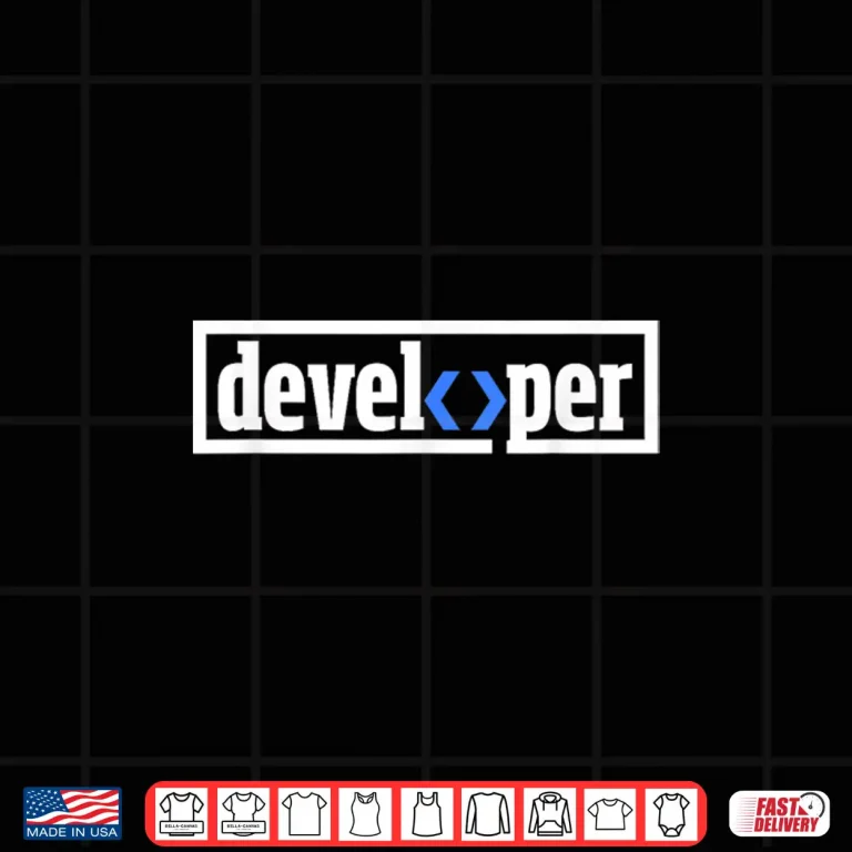 Design Developer Software Web Developers Programmer Programming Shirt