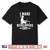I Make Developers Cry Bug Hunting Software Qa Tester Shirt