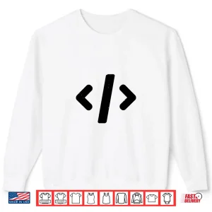 Sweatshirt Html Coding Web Developer Software Engineer Programming Shirt
