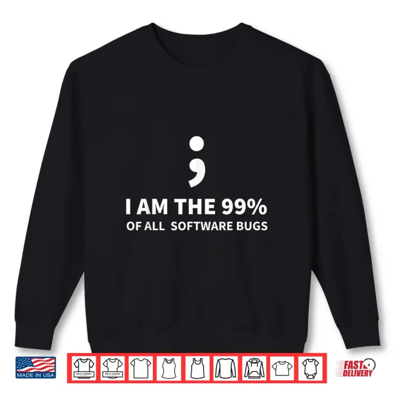 Sweatshirt Semicolon Joke Programming Coding Debugging Gift Coder Shirt